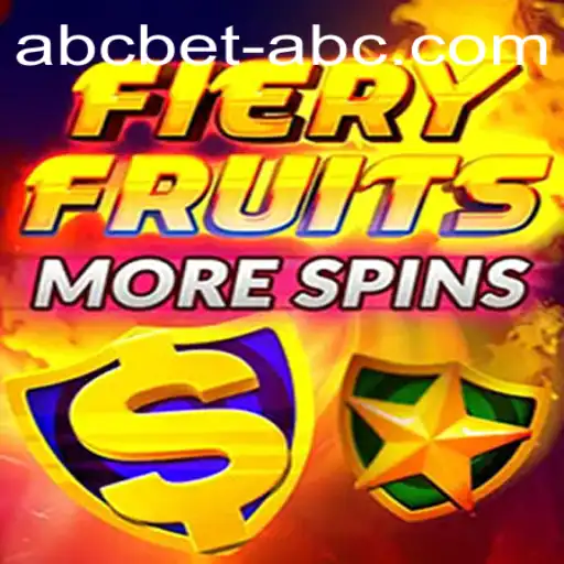 Exploring FieryFruitsMoreSpins: A Hot New Slot Game from ABCbet