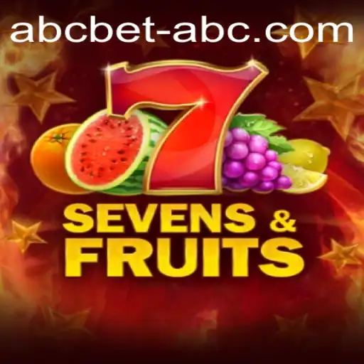 Exploring SevensFruits: A Thrilling Gaming Experience by abcbet